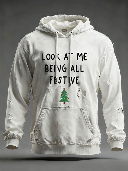 Men's Look At Me Being All Festive And Shit Printed Casual Hoodie