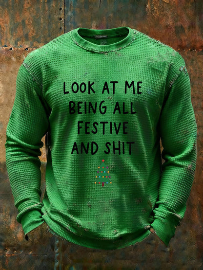 Men's Look At Me Being All Festive And Shit Waffle Casual T-Shirt