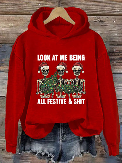 Women's Look At Me Being All Festive And Shit Printed Casual Hoodie