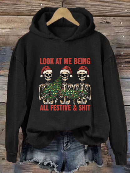 Women's Look At Me Being All Festive And Shit Printed Casual Hoodie