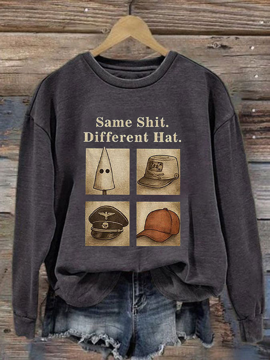 Women's Same Shit Different Hat Printed Casual Sweatshirt