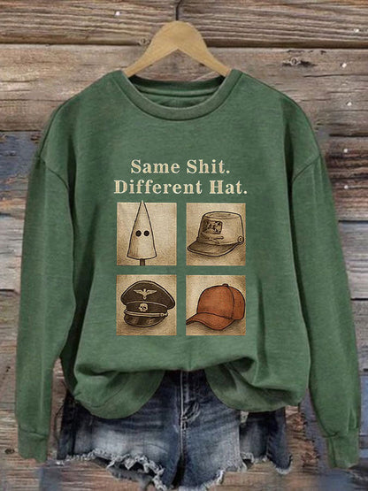 Women's Same Shit Different Hat Printed Casual Sweatshirt