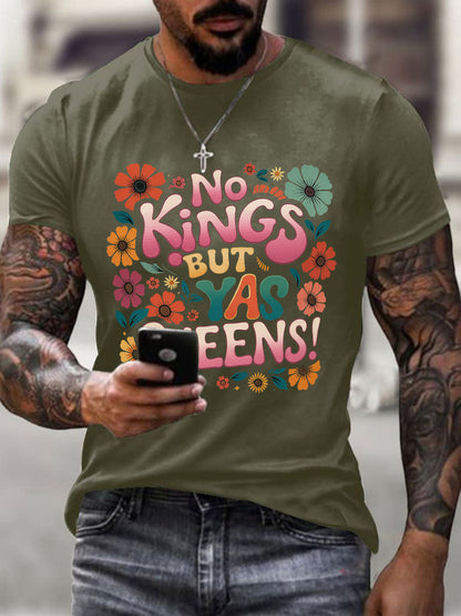 Men's 'No Kings, but Yaaas Queen' Print Casual T-shirt
