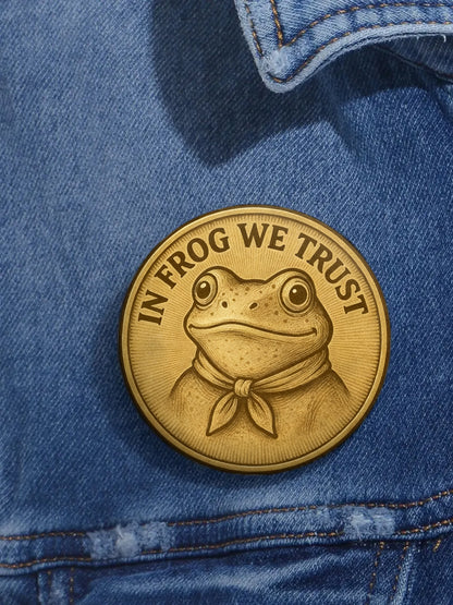 Resist Frog Funny In Frog We Trust Print Broochs