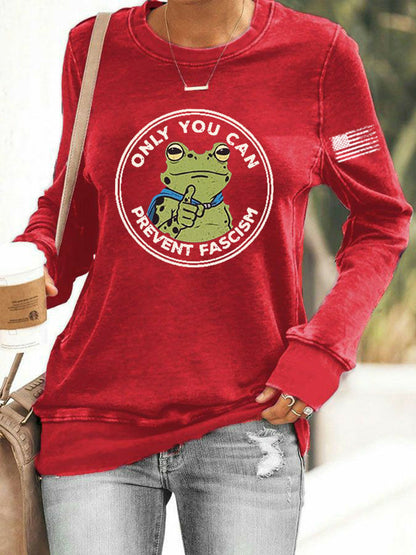 Women's Only You Can Prevent Fascism Printed Sweatshirt