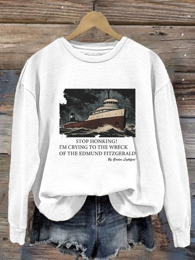 Women's Stop Honking! I'm crying to 'The Wreck of the Edmund Fitzgerald' by Gordon Lightfoot Vintage Essential polyester sweatshirt