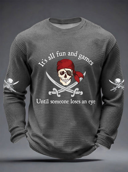 Men's It's All Fun And Games Until Someone Loses An Eye Waffle Long Sleeve T-Shirt
