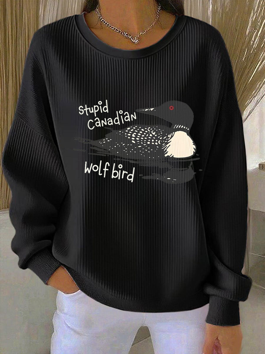 Women's Stupid Canadian Wolf Bird Print Casual Sweatshirt