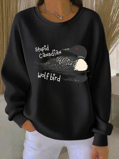 Women's Stupid Canadian Wolf Bird Print Casual Sweatshirt