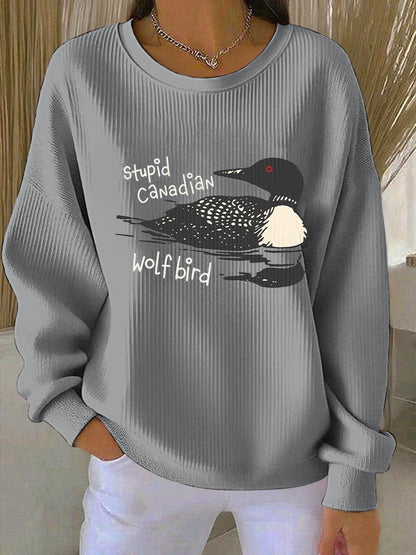 Women's Stupid Canadian Wolf Bird Print Casual Sweatshirt