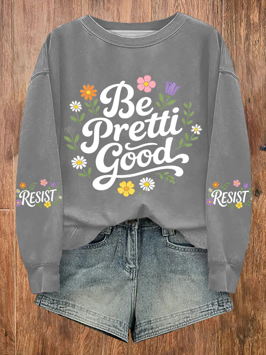 Women's Be Pretti Good Minneapolis Resist sweatshirt