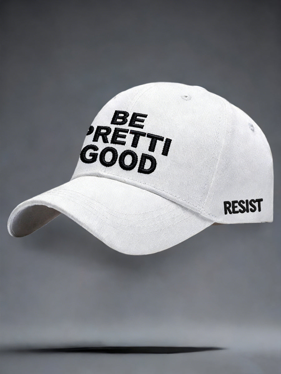 Unisex Be Pretti Good Minneapolis Resist Cap
