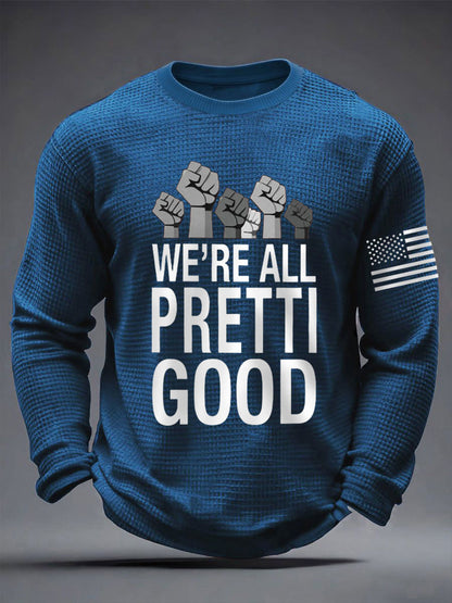 Men's We're All Pretti Good Justice Not Silence Anti ICE Waffle Long Sleeve T-Shirt