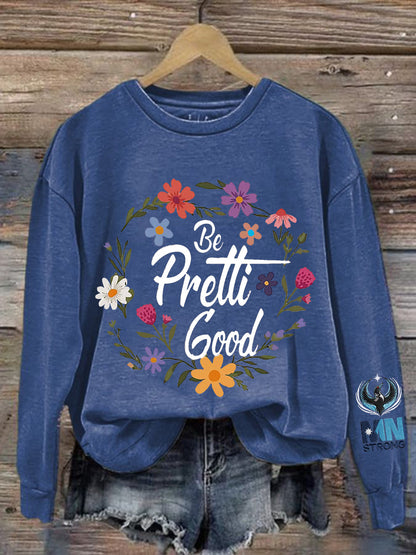 Women's Minnesota Strong Be Pretti Good Sweatshirt