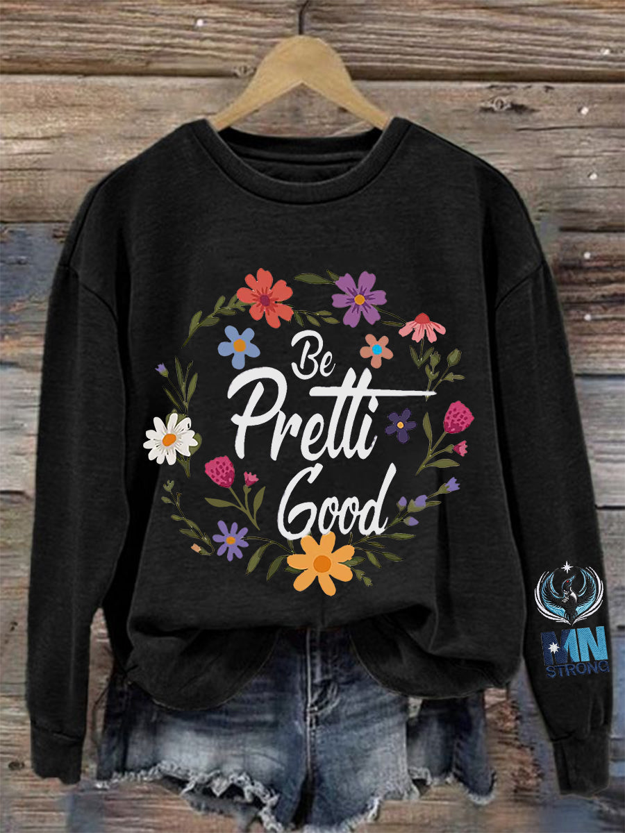 Women's Minnesota Strong Be Pretti Good Sweatshirt