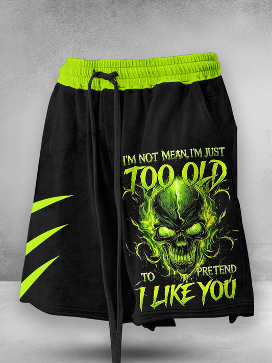 Men's 'I'm Not Mean I'm Just Too Old To Pretend I Like You' Shorts