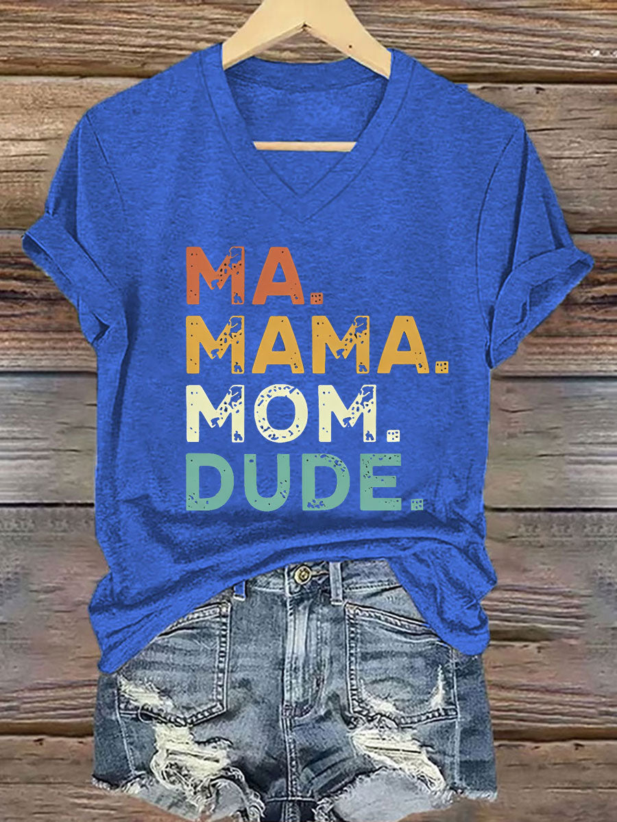 Women's Ma Mama Mom Dude Iron On Short Sleeve T-Shirt