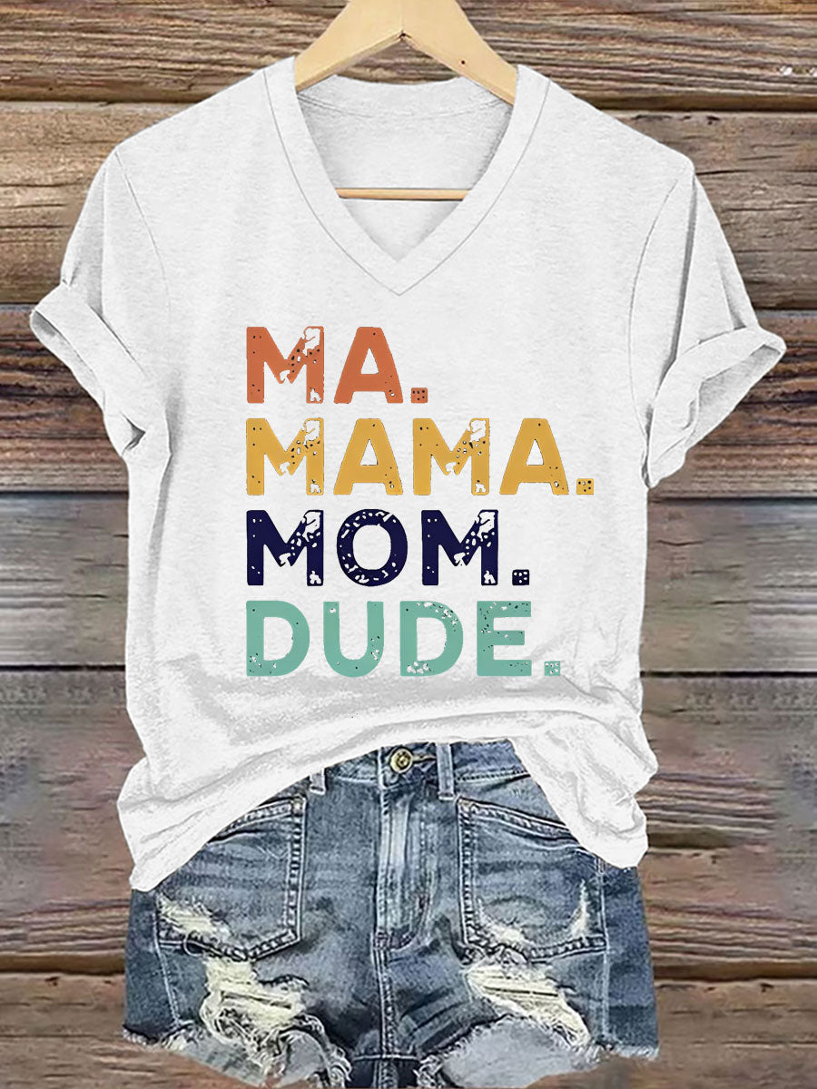 Women's Ma Mama Mom Dude Iron On Short Sleeve T-Shirt