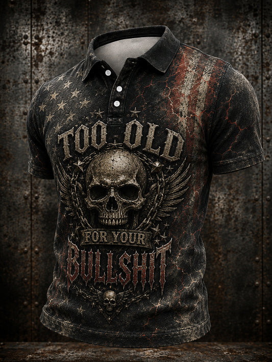 Men's Too Old For Your Bullshit Print Shirt