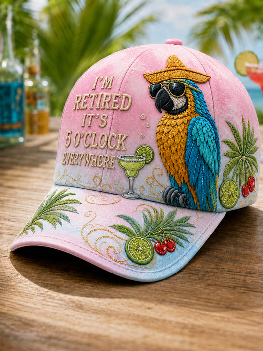 Unisex I'm Retired It's 5 O'clock Everywhere Parrot Print Hat