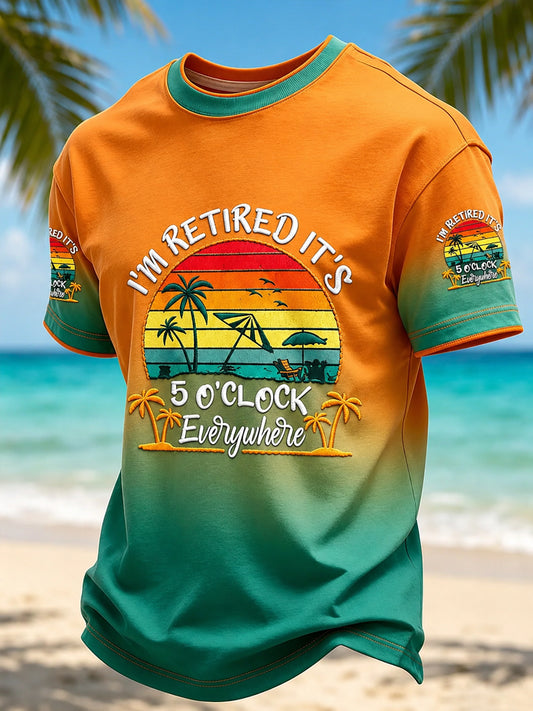 Men's I'm Retired It's 5 O'clock Everywhere Short Sleeve T-shirt
