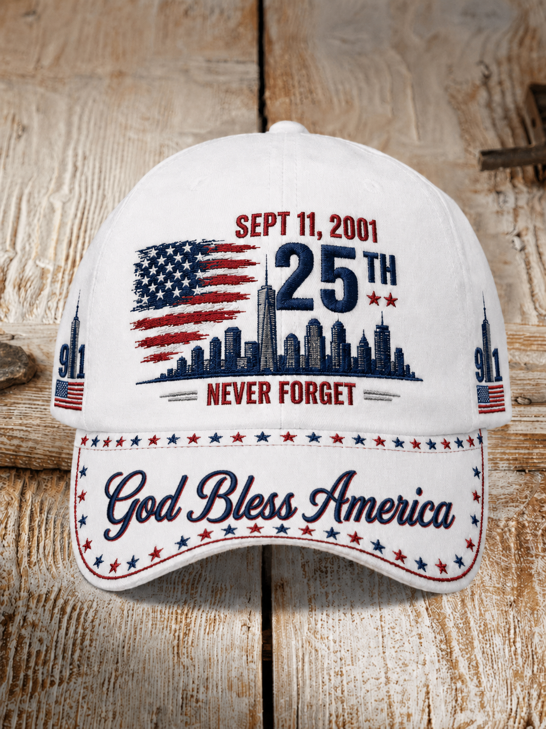 Unisex  WE WILL NEVER FORGET 2001/25TH/2026 God Bless America Hat