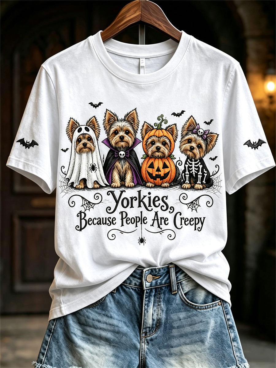 Women's Yorkies Because People Are Creepy Halloween Dogs Print short-sleeved T-shirt
