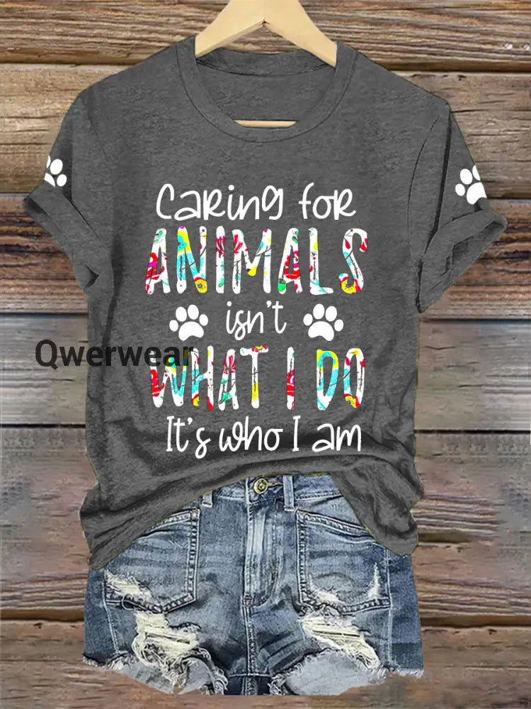 Women’s Caring For Animals Isn’t What I Do It’s What I Am T-shirt Dark Gray / S
