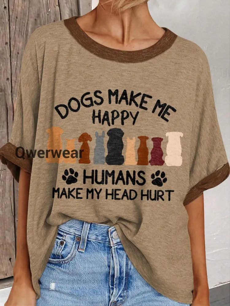 Women’s dogs make me happy humans make my head hurt T-shirt Brown / S