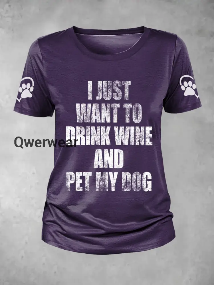 Women’s I Just Want to Drink Wine and Pet My Dog T-shirt-TS-AF-65 Deep Purple / S
